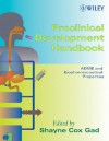 Preclinical Development Handbook, 2-Volume Set - Shayne C. Gad