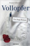 Vollopfer: Ein Hepp-Roman - Frank Köhnlein