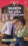 All It Takes is Family (Silver Creek County, #3) - Sharon De Vita