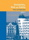 Reliability, Risk, and Safety, Three Volume Set: Theory and Applications - Radim Bris, Carlos Guedes Soares, Sebastián Martorell