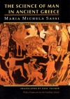 The Science of Man in Ancient Greece - Maria Michela Sassi, Paul Tucker