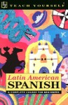 Latin American Spanish Complete Course for Beginners with Book - Teach Yourself Publishing