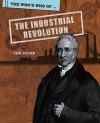 The Who's Who Of-- The Industrial Revolution - Clive Gifford