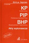 Kodeks pracy. Państwowa Inspekcja Pracy. Bezpieczeństwo i higiena pracy. Akty wykonawcze. Wydanie 3. - Barbara Porzecka