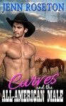 Curves and the All-American Male - Jenn Roseton