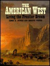 The American West - James R. Arnold, Roberta Wiener