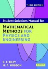 Student Solution Manual for Mathematical Methods for Physics and Engineering Third Edition - K.F. Riley, M.P. Hobson