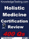 Holistic Medicine Certification Review (Holistic Medicine Review Series) - Jean Farmer, Faith Martin, Frank Kim, Dorothy Renner