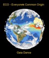 ECO - Everyone's Common Origin - Gaia Dance, NASA