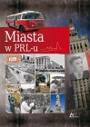 Miasta w PRL-u - Janusz Jabłoński