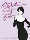 Celebrate: The Art of the Special Occasion - Lucia Van Der Post