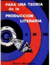 Para una teoria de la produccion literaria - Pierre Macherey