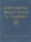 Exploring Space With A Camera - Edgar M. Cortright