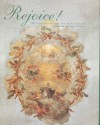 Rejoice: 700 Years of Papal Jubilees - Maurizo Calves, Maurizio Calvesi, Lorenzo Canova