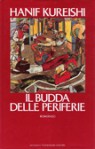 Il Budda delle periferie - Hanif Kureishi