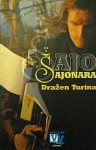 Šajonara: od jedan do sto - Dražen Turina Šajeta