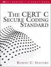 The Cert C Secure Coding Standard - Robert C. Seacord