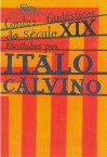 Contos Fantásticos do Século XIX escolhidos por Italo Calvino (paperback) - Italo Calvino