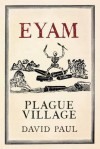 Eyam: Plague Village - David Paul