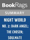 Night World No. 2: Dark Angel; the Chosen; Soulmate by L. J. Smith l Summary & Study Guide - BookRags