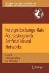 Foreign-Exchange-Rate Forecasting with Artificial Neural Networks - Lean Yu, Shouyang Wang, Kin Keung Lai