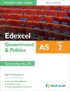 Edexcel as Government & Politics. Student Unit Guide - Neil McNaughton