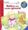 Bald bin ich wieder gesund - Doris Rübel