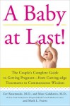 A Baby at Last! - Zev Rosenwaks, Marc Goldstein