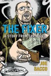 The Fixer: A Story from Sarajevo - Joe Sacco