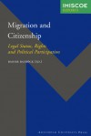 Migration and Citizenship: Legal Status, Rights and Political Participation - Rainer Baubock