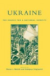 Ukraine: The Search for a National Identity - Sharon L. Wolchik