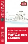 Stella Artois Presents Ten Years of the Walrus Laughs - Pasha Malla, Jacob Pacey, Rebecca Addelman