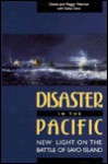 Disaster in the Pacific: New Light on the Battle of Savo Island - Denis Ashton Warner, Peggy Warner, Sadao Seno