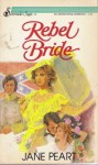 Rebel Bride - Jane Peart