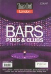 Time Out London Bars, Pubs, and Clubs 2006/07 - Jan Fuscoe, Time Out