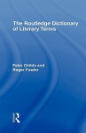 The Routledge Dictionary of Literary Terms - Peter Childs, Roger Fowler