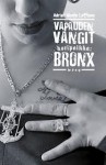 Vapauden vangit: kotipaikka Bronx - Adrian Nicole LeBlanc, Juhani Lindholm