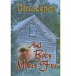 And Baby Makes Five (Mule Hollow Matchmakers, Book 2) (Love Inspired #346) - Debra Clopton