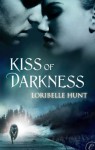 Kiss of Darkness - Loribelle Hunt