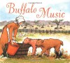 Buffalo Music - Tracey E. Fern, Lauren Castillo