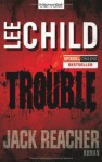 Trouble (Jack Reacher, #11) - Wulf Bergner, Lee Child