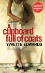 A Cupboard Full of Coats - Yvvette Edwards