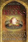 Bloodfire Quest: The Dark Legacy of Shannara - Terry Brooks