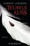 Teufelskuss: Roman (German Edition) - Sarwat Chadda, Maike Claußnitzer