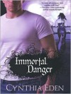 Immortal Danger (Night Watch, #0.5) - Cynthia Eden