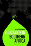 Education in Southern Africa (Education Around the World) - Clive Harber