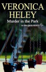 Murder in the Park - Veronica Heley