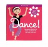 Dance!: No Matter What Kind of Dance You Like to Do, This Book Is for You. [With 5 Posters] - Apryl Lundsten, Helen Dardik