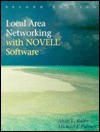 Local Area Networking with Novell Software - Alvin L. Rains, Michael J. Palmer