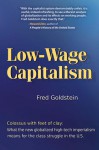 Low-Wage Capitalism: Colossus with Feet of Clay - Fred Goldstein